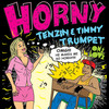 Horny (Frazer Adnam Remix) - Tenzin&Timmy Trumpet