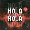 Hola (feat. Il Rocko) (Explicit) - Rod Diamond&Il Rocko