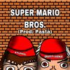 Super Mario Bros. (Explicit) - Xylenol&Graffiti Avenue