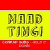 Hold It Down (Original Mix) - Conrad Subs