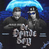 De Donde Soy (Explicit) - Dark Angel&SENZY&YEFRI MENDOZA FERREIRA&Edward Batista Gonzalez&Dawrin Elias Martinez Severino