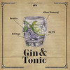 Gin & Tonic - Alban Ramosaj&Dj Dagz&Dj Pm&Beatrix