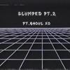 Slumped PT 2 (Explicit) - SpaceKidd&GhouL xo