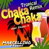 Chaka Chaka (Extended|Tropical Remix) - Marcellino & Friends&Sydney-7