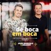 De Boca em Boca - João Marcelo&Juliano