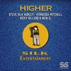 Higher (Steve Silk Hurley Intro Reprise) - Steve Silk Hurley&Vernessa Mitchell&Ricky Dillard&New G.