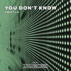 You Don't Know (Original Mix) - Sweet LA
