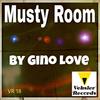 Musty Room (Original Mix) - Gino Love