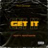 Get It(feat. MphoTheArtist) (Explicit) - Nemy&MphoTheArtist