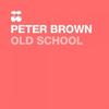 Old School (Reza Remix) - Peter Brown