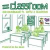 class room (feat. OTM) (Explicit) - Juiceoutdamudd&OTM