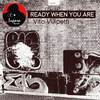 Ready When You Are (Original Mix) - Vito Vulpetti