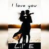 I Love You - Lil' E