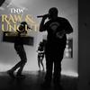 Raw & Uncut (feat. Kayoh Famous) (Explicit) - Mookey Montana&Kayoh Famous