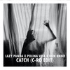 Catch (Radio Edit) - Lazy Panda&Polina Vita&Don Bnnr&C-Ro&Darren Beale&Mark Morrison&Sian Evans
