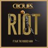 RIOT (Explicit) - CLIQUES.&R.A. the Rugged Man