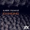 Dancing - Ilker Yilmaz