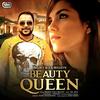 Beauty Queen - Baldev Aujla Bullet&Dr. Zeus