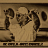 Banco Caramelo - MC Kapela