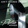 Ain't Scared Of You (Opolopo Instrumental Remix) - Opolopo&Portia Monique