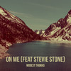 On Me - Modest Thomas&Stevie Stone