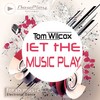 Let the Music Play (Kenny Laakkinen 80's Retro Mix) - Tom Wilcox