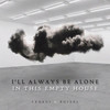 I'll Always Be Alone in This Empty House (Explicit) - Teqkoi&Roiael