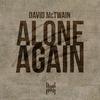 Alone Again (Instrumental Mix) - David McTwain