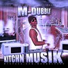 Swagin on the stove (Explicit) - M Dubble