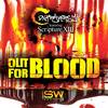 Out For Blood (Original Mix) - Contraversy&Scripture XIII