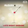 Late Night Sashimi - Alekay