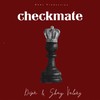 CHECKMATE - Disen&Shay Valenz&Nebs