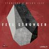 Feel Stronger (Neel V Remix) - Stanisha&Milos Ilic