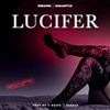 Lucifer (Explicit) - OreaOne&Ganjastyle