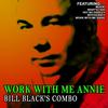 Work with me Annie - Bill Black´s Combo