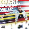 We Up (Explicit) - Driicky Graham&Sebastian Mikael