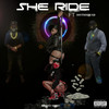 SHE RIDE (Explicit) - SCROOGY MONEY&Southside Kb