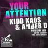 Your Attention (Original Mix) - Kidd Kaos&Amber D