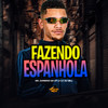 Fazendo Espanhola (Explicit) - MC Juninho Da 07&DJ Bill