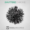 Chrome (Original Extended Mix) - Shutterz