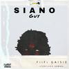 Siano Guy(feat. Starflexx Armani) (Explicit) - Fiifi Gaisie&Starflexx Armani