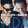 La Vida - Rock-Aro&Dago H