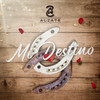 Mi Destino - Álzate