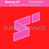 Turbulence (Marcelo PM Rmx) - Jhonny LP&Marcelo PM