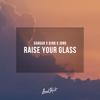 Raise Your Glass (Explicit) - Gargar&BJRB&Jono&Max Martin&P!NK&Shellback