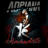 Amándote - Adriana&Ricardo López Ferrer&Virginia Robles Arboledas