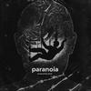 Paranoia (Explicit) - NAGATO