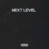 Next Level(feat. LoEstate) (Explicit) - JigInTheBasement&LoEstate