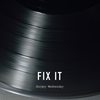 Fix It - Sergey Wednesday&Sergey Sereda