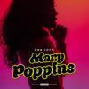 Mary Poppins (Explicit) - DMB Gotti
